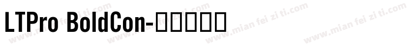 LTPro BoldCon字体转换